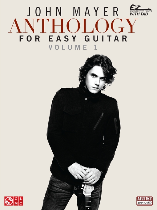 Title details for John Mayer Anthology for Easy Guitar--Volume 1 (Songbook) by John Mayer - Wait list